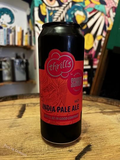 You will be in the good company (Thrills Brewing + Schrott) 500 ml